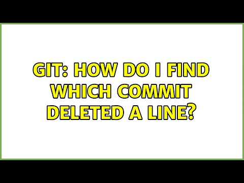 Git: How do I find which commit deleted a line?