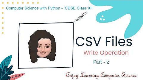 CSV Files in Python - Part 2 - Write operation