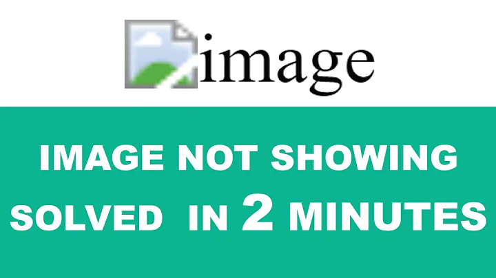 Image Not Showing Solved In 2 Minutes