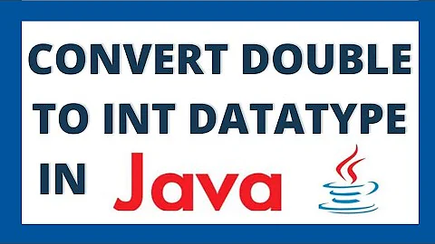 Convert double to int in java by using 2 ways | Double to integer datatype conversion