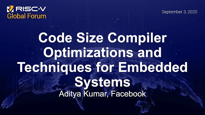 Code Size Compiler Optimizations and Techniques for Embedded Systems - Aditya Kumar, Facebook