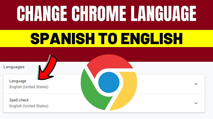 Change Chrome Language From Spanish To English | How to Change Chrome language into English