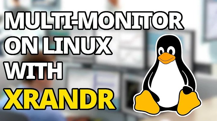 How To Use Multiple Monitors On Linux (With Xrandr)