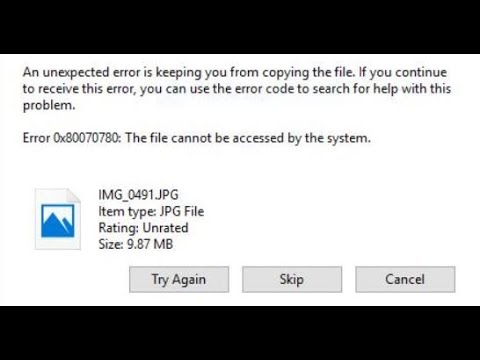 How to Fix Error 0x80070780: The file cannot be accessed by the system