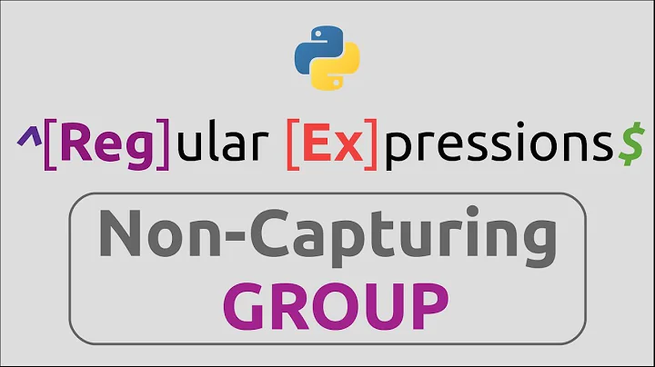 RegEx in  Python (Part-15) | Non-Capturing Groups