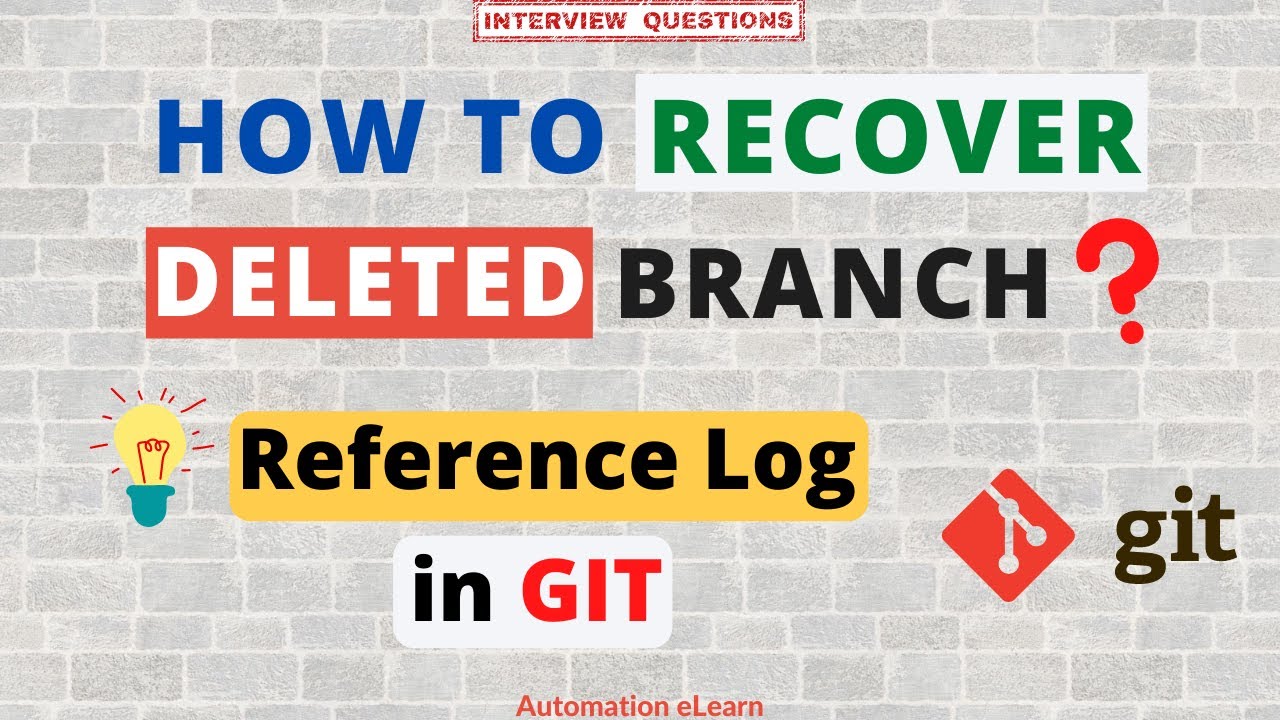 #5 How to Recover Deleted Branch in Git? | Reference Log | Git Reflog Command | Interview Question