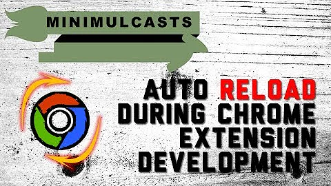 Automatically reload your Chrome extension during its development.