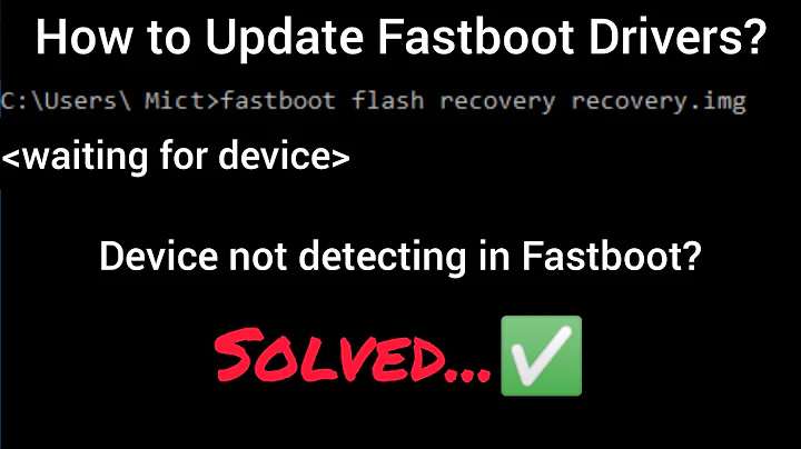 [Latest] Fastboot device not detecting ~ Fastboot "waiting for device" [FIXED ✅]